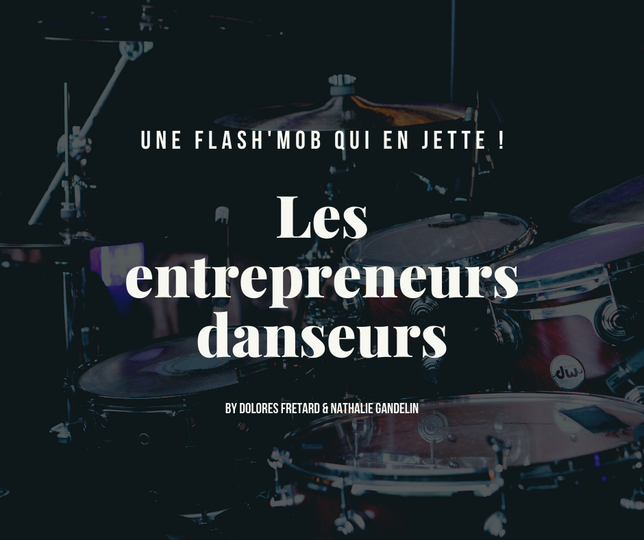 Les entrepreneurs danseurs