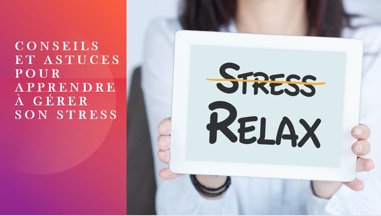 Les outils pour arriver à gérer son stress