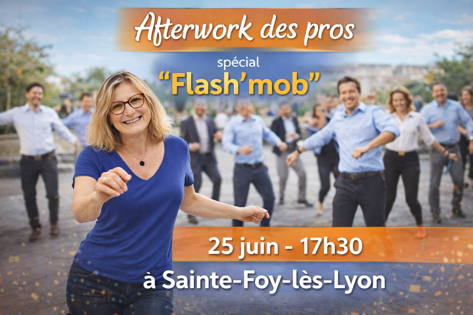 Afterwork des pros spécial "Flash'mob" le 25 juin à Sainte-Foy les Lyon
